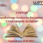 V EDYCJA Międzyszkolnego Konkursu Recytatorskiego CZAROWANIE SŁOWEM(1)