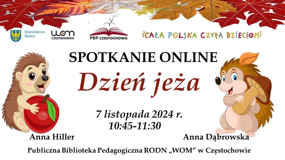 Na środku tytuł i termin spotkania. Z lewej strony jeż z jabłkiem, z prawej jeż z liściem.