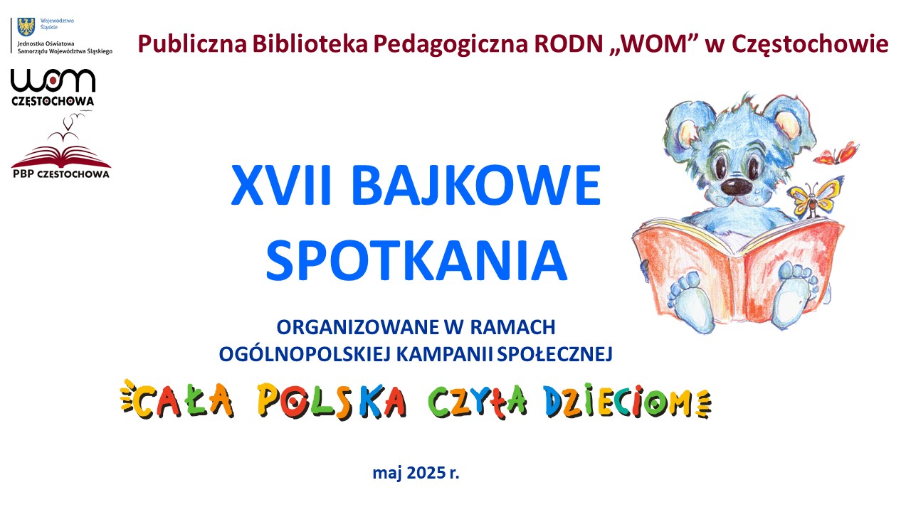XVII Bajkowe Spotkania w ramach ogólnopolskiej kampanii społecznej „Cała Polska Czyta Dzieciom”
