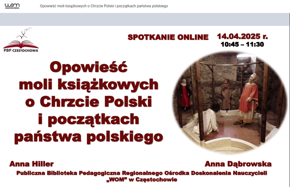 „Opowieści moli książkowych o Chrzcie Polski i początkach państwa polskiego” – relacja z wydarzenia